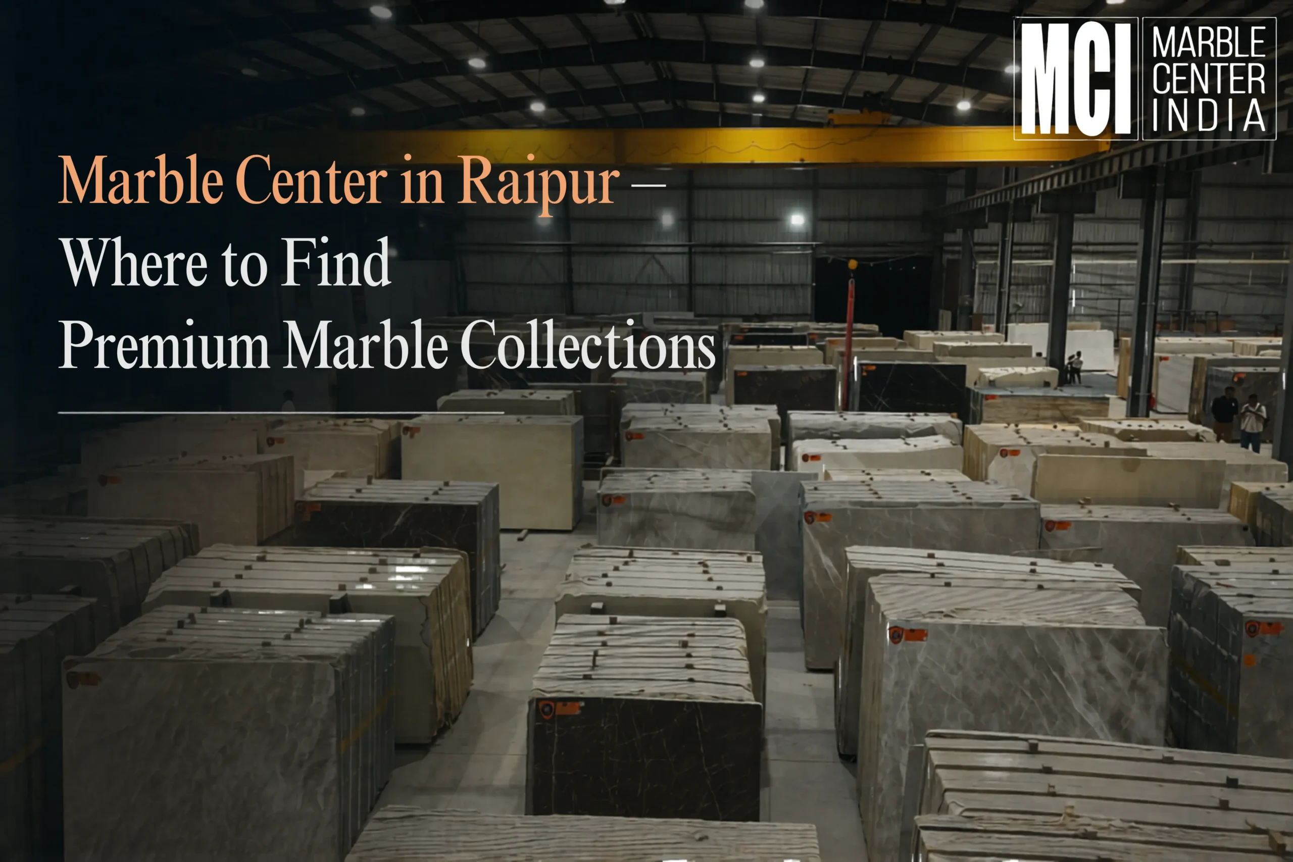 Marble Center in Raipur – Where to Find Premium Marble Collections