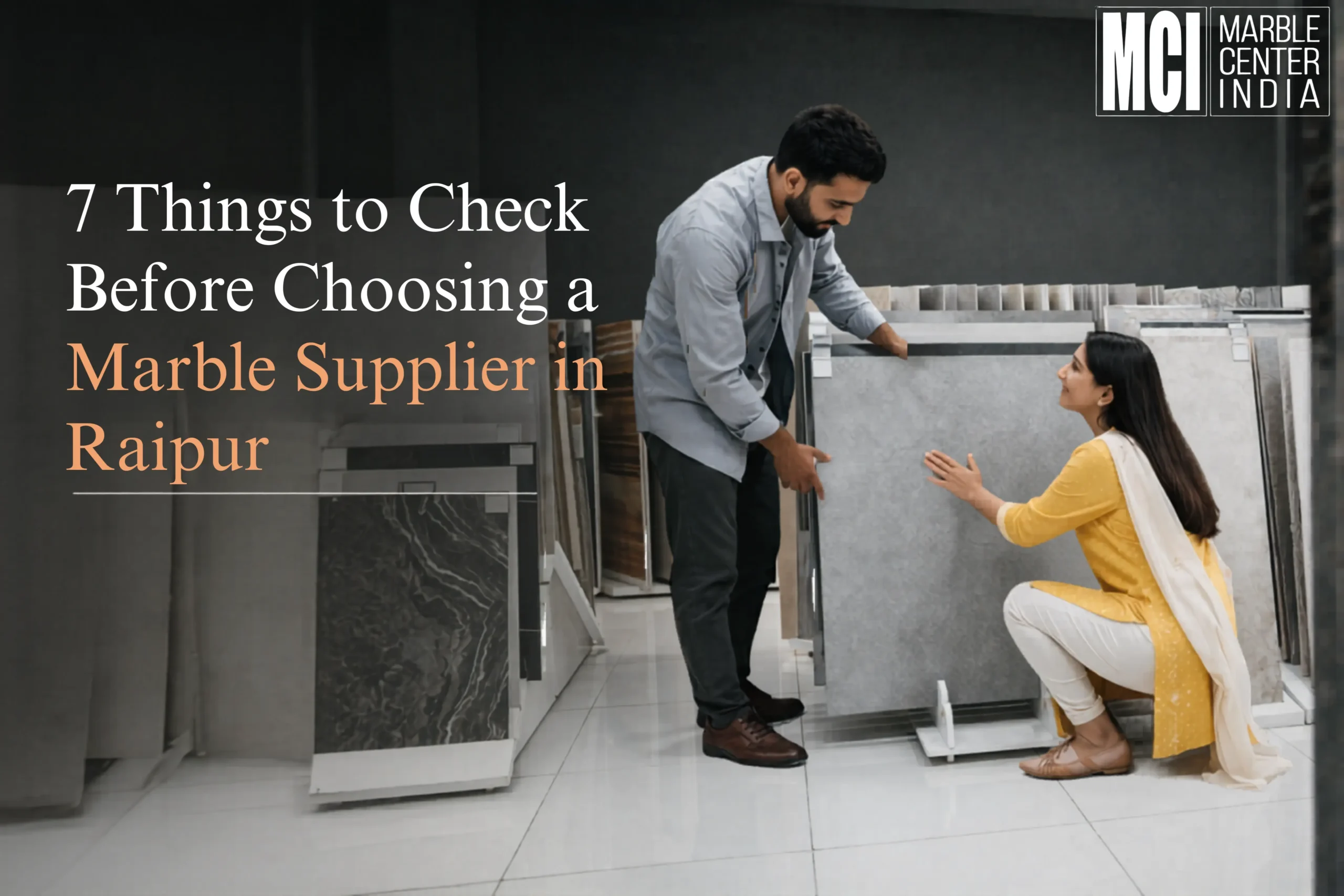 7 Things to Check Before Choosing a Marble Supplier in Raipur